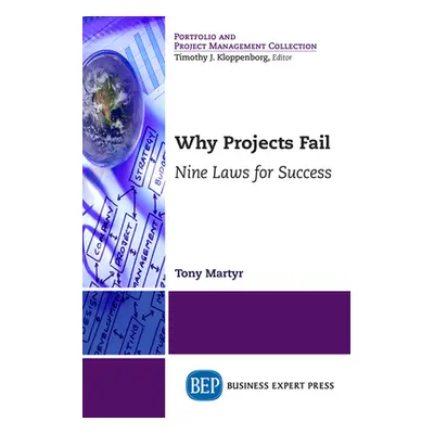 "Why Projects Fail: Nine Laws for Success" - "" ("Martyr Tony")(Paperback)