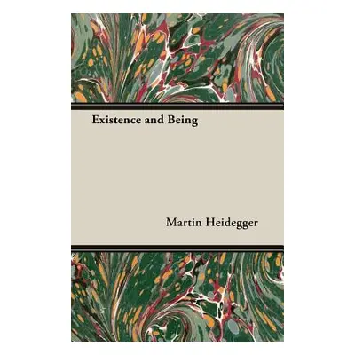 "Existence and Being" - "" ("Heidegger Martin")(Paperback)