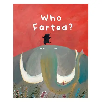 "The Smelly Book: Who Farted?" - "" ("Ruping Gong")(Paperback)