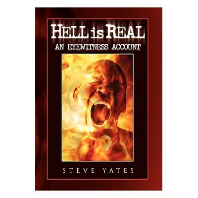 "Hell Is Real" - "" ("Yates Steve")(Paperback)