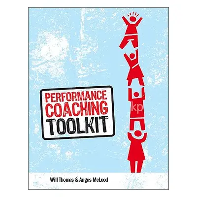 "Performance Coaching Toolkit" - "" ("Thomas Will")(Paperback)