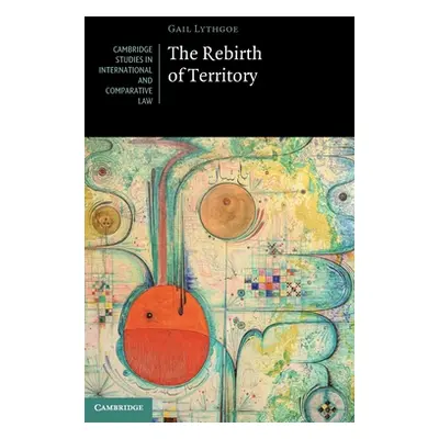 "The Rebirth of Territory" - "" ("Lythgoe Gail")(Pevná vazba)