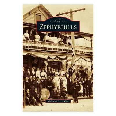 "Zephyrhills" - "" ("Jervis Wise Madonna")(Pevná vazba)