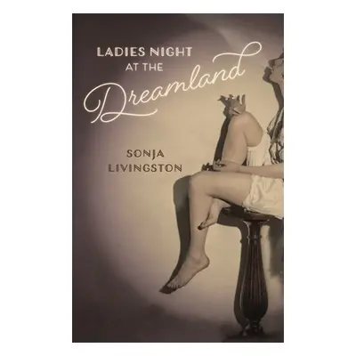 "Ladies Night at the Dreamland" - "" ("Livingston Sonja")(Paperback)