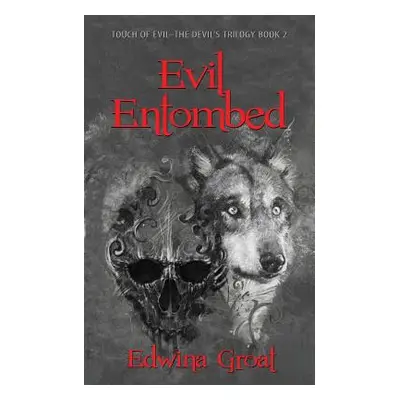 "Evil Entombed" - "" ("Groat Edwina")(Paperback)