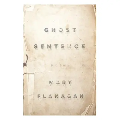 "Ghost Sentence" - "" ("Flanagan Mary")(Paperback)