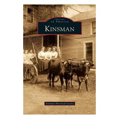 "Kinsman" - "" ("Kinsman Historical Society")(Pevná vazba)