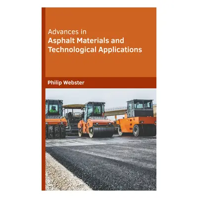 "Advances in Asphalt Materials and Technological Applications" - "" ("Webster Philip")(Pevná vaz