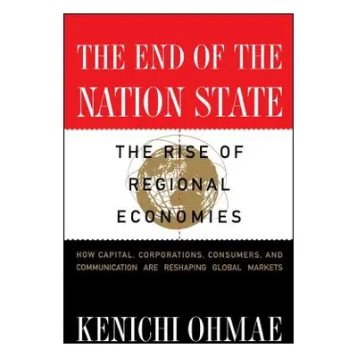 "The End of the Nation State" - "" ("Ohmae Kenichi")(Paperback)