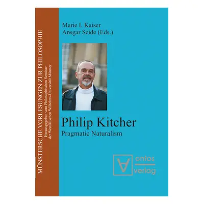 "Philip Kitcher: Pragmatic Naturalism" - "" ("Kaiser Marie I.")(Paperback)