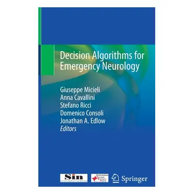 "Decision Algorithms for Emergency Neurology" - "" ("Micieli Giuseppe")(Paperback)