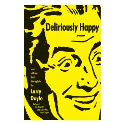 "Deliriously Happy" - "" ("Doyle Larry")(Paperback)