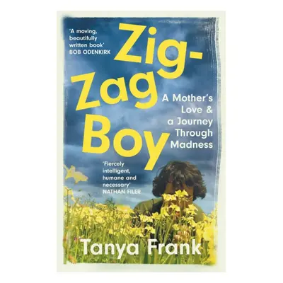 "Zig-Zag Boy" - "A Mothers Love & a Journey Through Madness" ("Frank Tanya")(Paperback / softbac