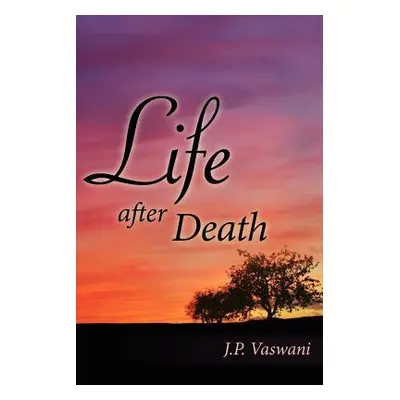 "Life after Death" - "" ("Vaswani J. P.")(Paperback)