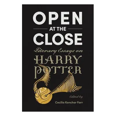 "Open at the Close: Literary Essays on Harry Potter" - "" ("Konchar Farr Cecilia")(Pevná vazba)