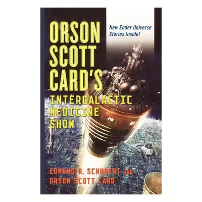 "Orson Scott Card's Intergalactic Medicine Show" - "" ("Schubert Edmund R.")(Paperback)