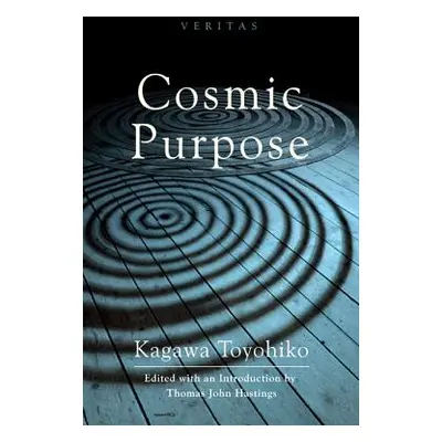 "Cosmic Purpose" - "" ("Kagawa Toyohiko")(Paperback)