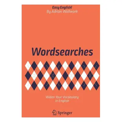 "Wordsearches: Widen Your Vocabulary in English" - "" ("Wallwork Adrian")(Paperback)