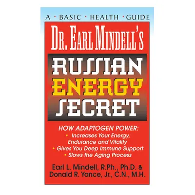 "Dr. Earl Mindell's Russian Energy Secret" - "" ("Mindell Earl")(Pevná vazba)