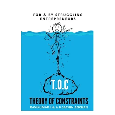 "T.O.C - Theory Of Constraints" - "" ("J Ravikumar")(Paperback)