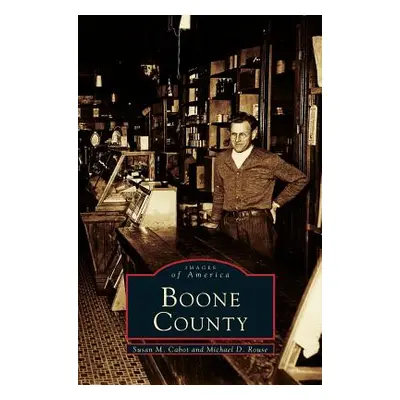 "Boone County" - "" ("Cabot Susan M.")(Pevná vazba)