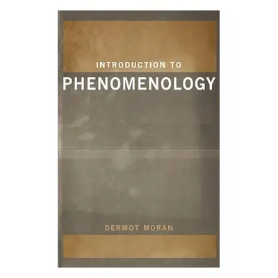 "Introduction to Phenomenology" - "" ("Moran Dermot")(Pevná vazba)