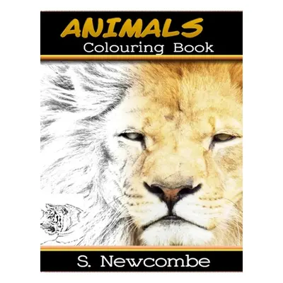 "Animals: Colouring Book" - "" ("Newcombe S.")(Paperback)