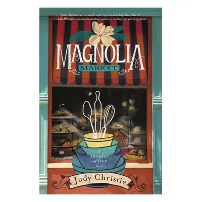 "Magnolia Market" - "" ("Christie Judy")(Paperback)