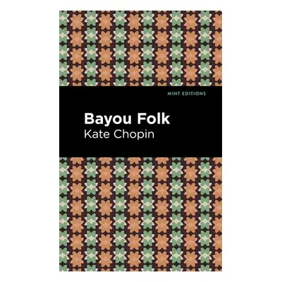 "Bayou Folk" - "" ("Chopin Kate")(Pevná vazba)