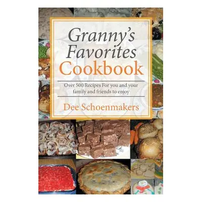 "Granny's Favorites Cookbook" - "" ("Schoenmakers Dee")(Paperback)