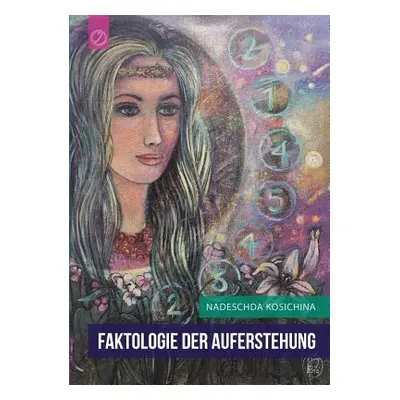 "Faktologie der Auferstehung" - "" ("Kosichina Nadeschda")(Paperback)