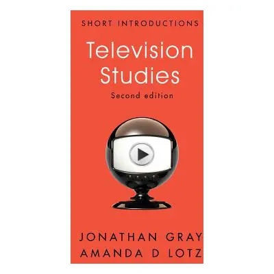 "Television Studies" - "" ("Gray Jonathan")(Pevná vazba)