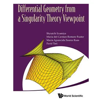 "Differential Geometry from a Singularity Theory Viewpoint" - "" ("Izumiya Shyuichi")(Pevná vazb