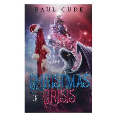 "Christmas In Crisis" - "" ("Cude Paul")(Paperback)