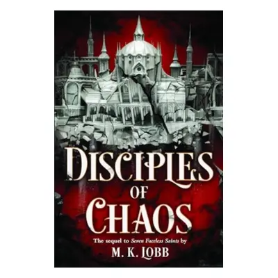 "Disciples of Chaos" - "" ("Lobb M.K.")(Paperback / softback)