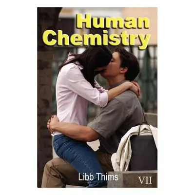 "Human Chemistry (Volume Two)" - "" ("Thims Libb")(Paperback)