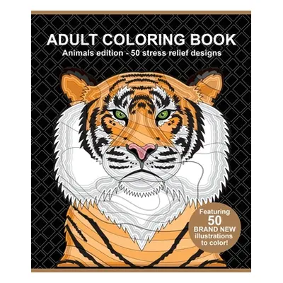 "Adult Coloring Book: Animals Edition" - "" ("Rushton Adam")(Paperback)