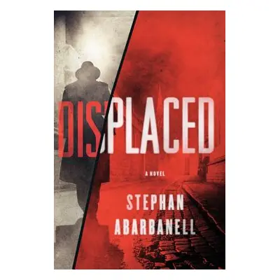 "Displaced" - "" ("Abarbanell Stephan")(Paperback)