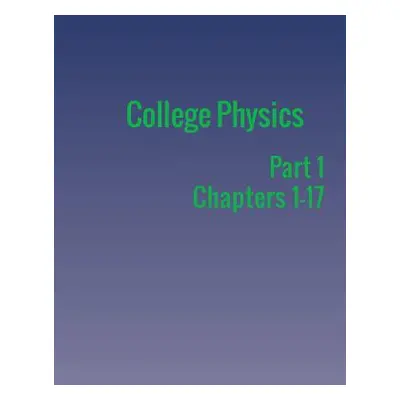 "College Physics: Part 1" - "" ("Urone Paul Peter")(Paperback)