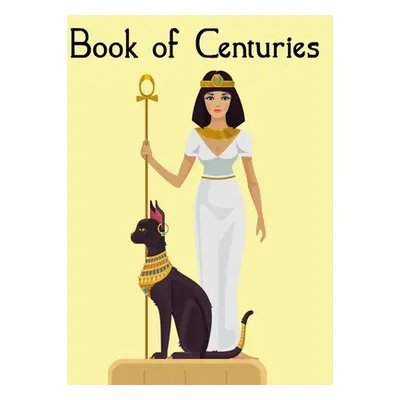 "Book of Centuries: A World Timeline - Cleopatra Cover Edition" - "" ("Press World Timelines")(P