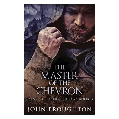 "The Master Of The Chevron" - "" ("Broughton John")(Paperback)