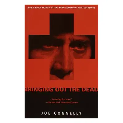 "Bringing Out the Dead" - "" ("Connelly Joe")(Paperback)