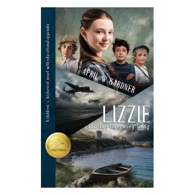 "Lizzie and the Guernsey Gang" - "" ("Gardner April W.")(Paperback)