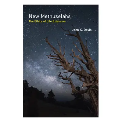 "New Methuselahs: The Ethics of Life Extension" - "" ("Davis John K.")(Paperback)