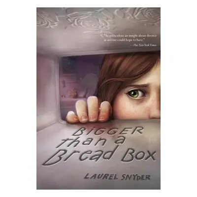 "Bigger Than a Bread Box" - "" ("Snyder Laurel")(Paperback)