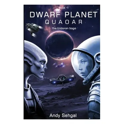 "The Dwarf Planet: Quaoar" - "" ("Sehgal Andy")(Paperback)