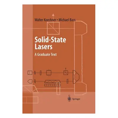 "Solid-State Lasers: A Graduate Text" - "" ("Koechner Walter")(Paperback)