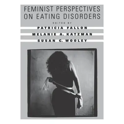 "Feminist Perspectives on Eating Disorders" - "" ("Fallon Patricia")(Paperback)