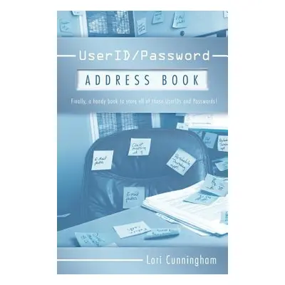 "Userid/Password Address Book" - "" ("Cunningham Lori")(Paperback)