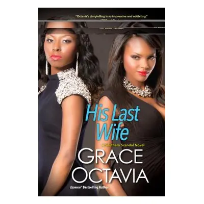 "His Last Wife" - "" ("Octavia Grace")(Paperback)